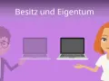 Wichtige Unterschiede im Unterricht zu Eigentum und Besitz verstehen