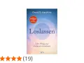 Buchcover "Loslassen" von David R. Hawkins, das den Weg zur inneren Freiheit beschreibt. Ein Bestseller, der zum Loslassen inspiriert.
