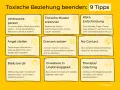 9 Tipps, um toxische Menschen und Beziehungen zu beenden: Vertrauensperson, Muster erkennen, klare Entscheidung, Angst stellen, Grenzen setzen, No-Contact, bei dir bleiben, Unabhängigkeit & Therapie/Coaching.