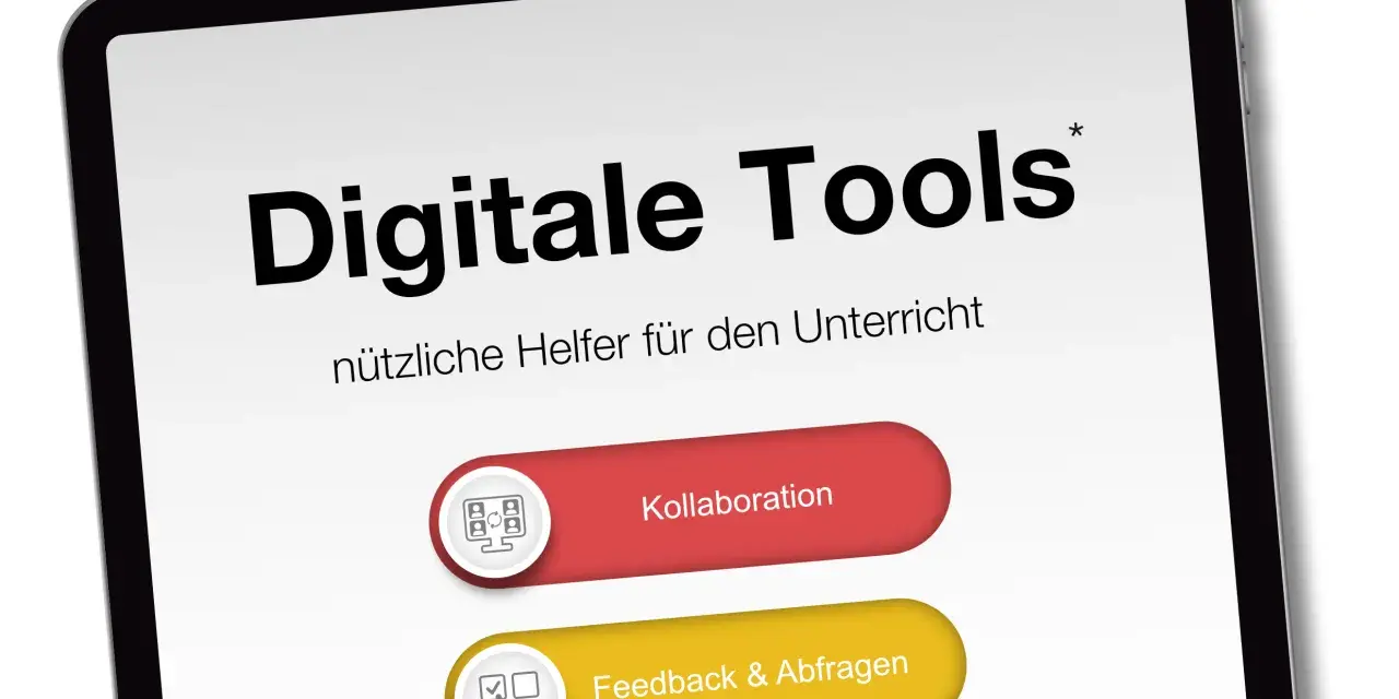 Digitale Tools für den Unterricht: Kollaboration und Feedback. EDV-Anwendungen erleichtern die Lehre.
