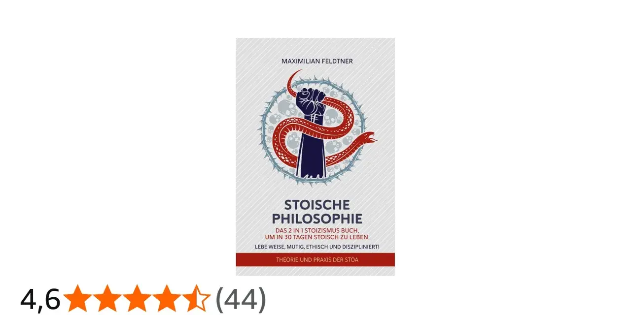 Buchcover "Stoische Philosophie" von Maximilian Feldtner. Ein geballter Faust umringt von einer Schlange und Totenköpfen symbolisiert den Weg des Stoikers.