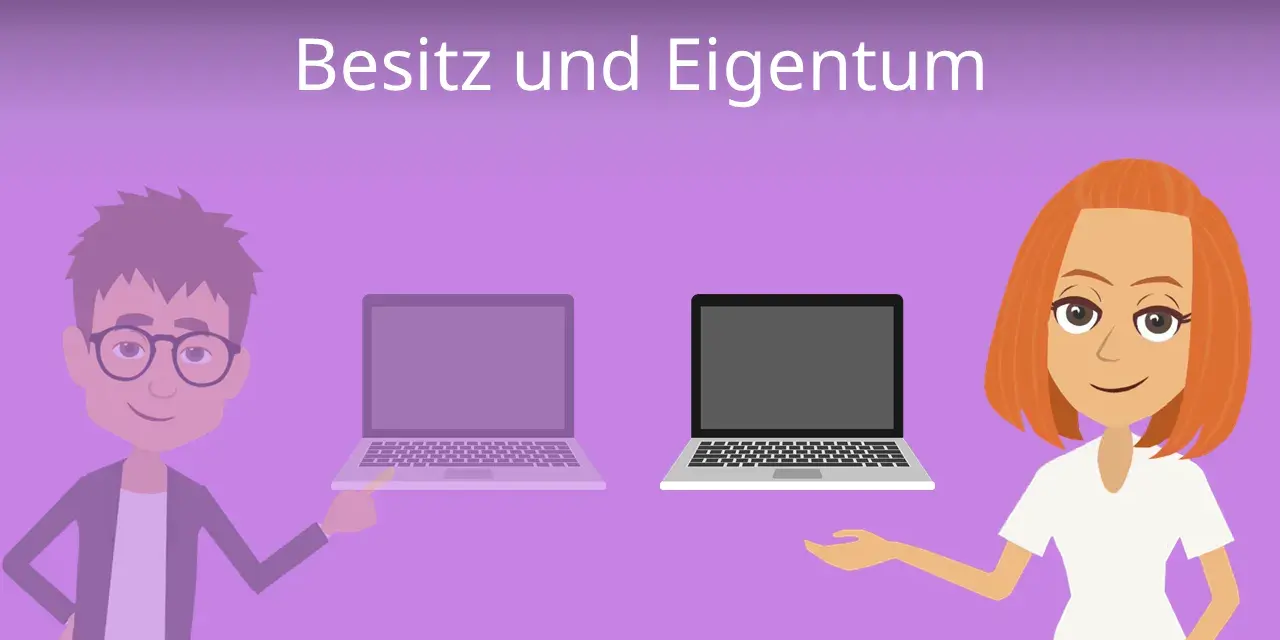 Wichtige Unterschiede im Unterricht zu Eigentum und Besitz verstehen