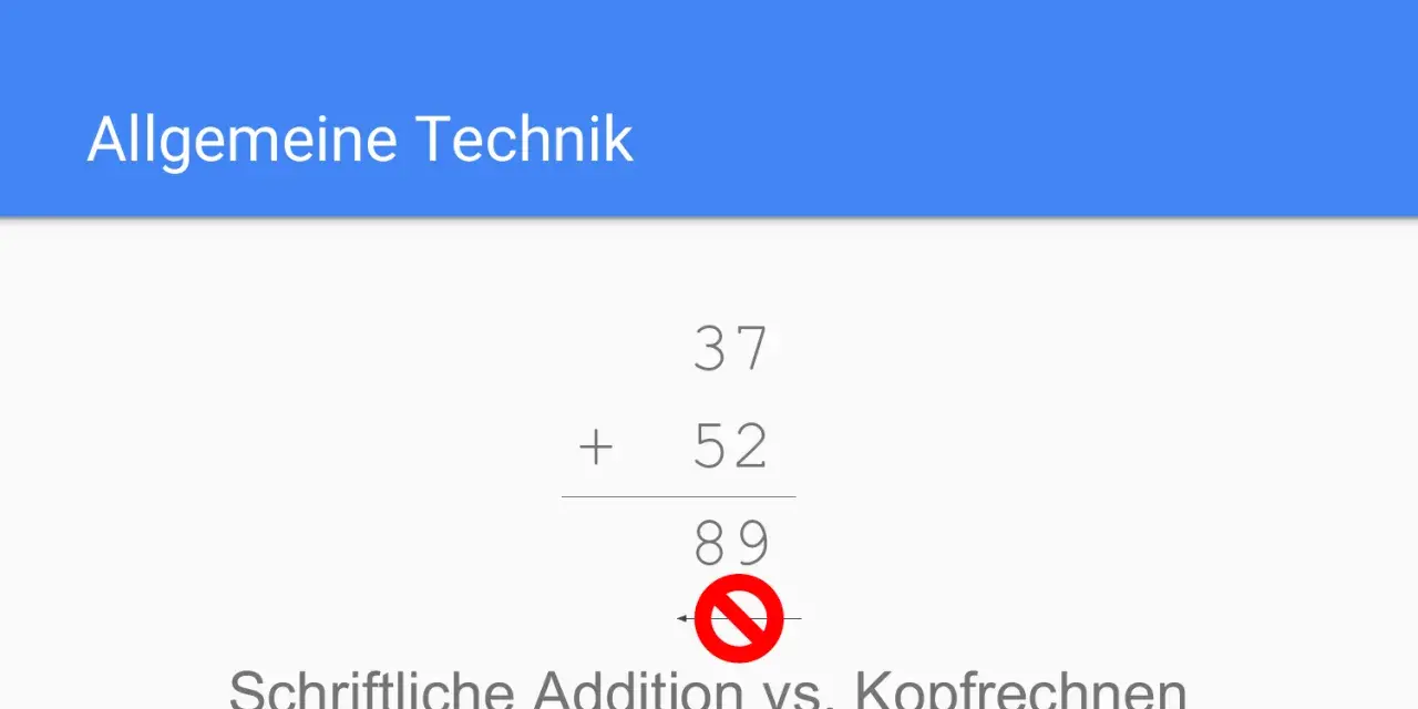 Schriftliche Addition von 37 und 52 ergibt 89. Der rote Kreis symbolisiert, dass dies nicht im Kopf gerechnet werden soll.