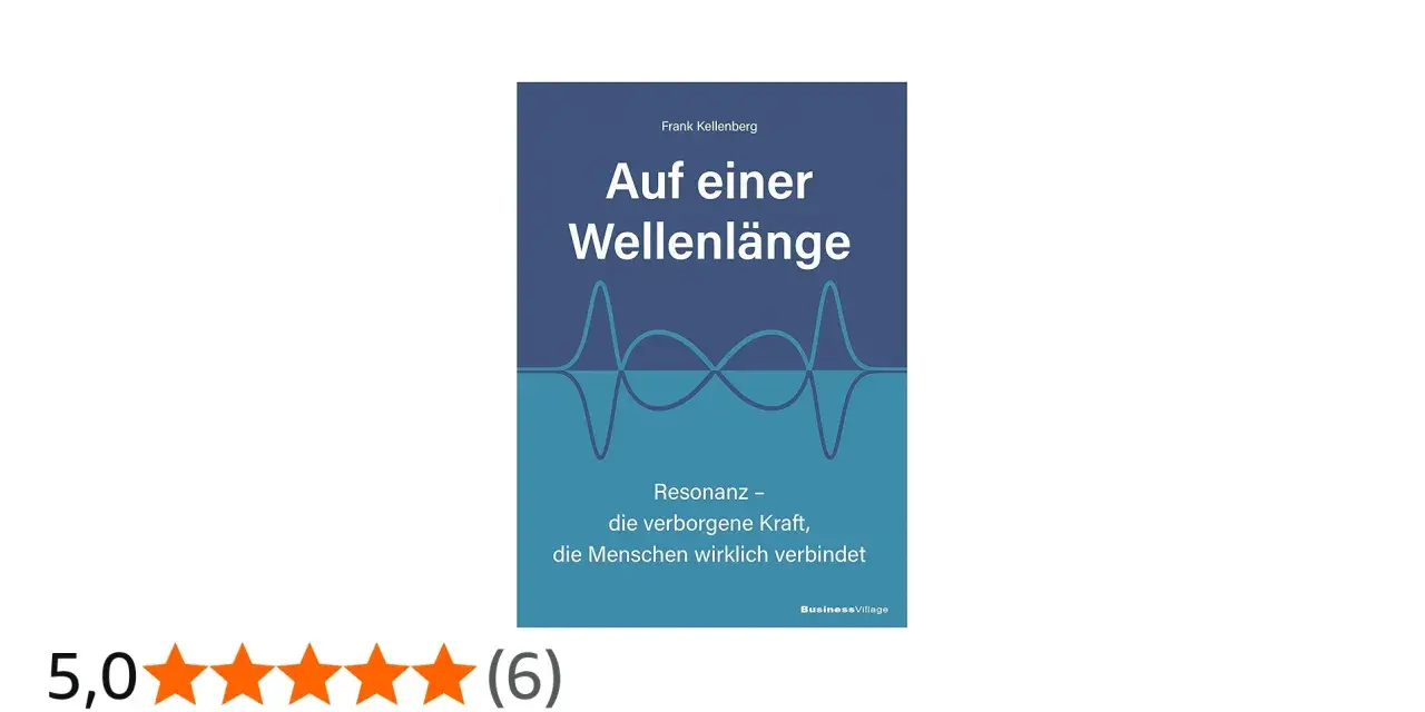 Buchcover "Auf einer Wellenlänge" von Frank Kellenberg. Es zeigt eine stilisierte Wellenform und thematisiert die Bedeutung von Resonanz.