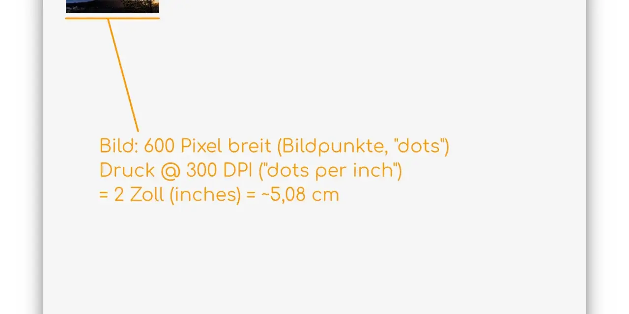 Ein Panoramafoto auf DIN A4 Maße gedruckt. Die Bildbreite beträgt 600 Pixel, was bei 300 DPI etwa 2 Zoll oder 5,08 cm entspricht.