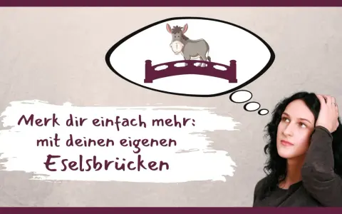 Merk dir einfach mehr: mit deinen eigenen Eselsbrücken. Ein Esel steht auf einer Brücke in einer Sprechblase.