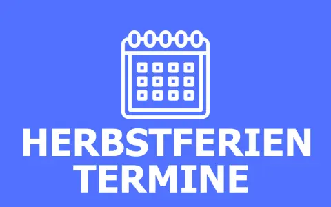Kalender-Symbol mit der Aufschrift "HERBSTFERIEN TERMINE". Planen Sie Ihre Auszeit!