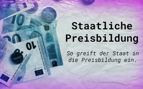 Staatliche Eingriffe in die Preisbildung: Was Schüler wissen müssen