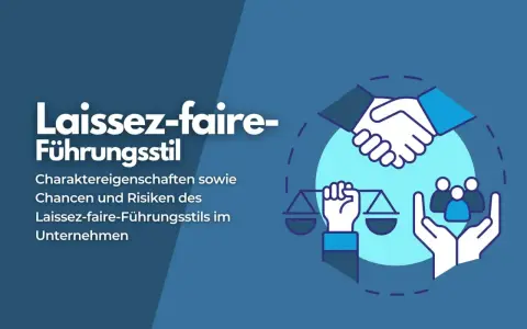 Abbildung zeigt Händeschütteln, eine Waage und Menschengruppen, die den **laissez faire** Führungsstil symbolisieren.
