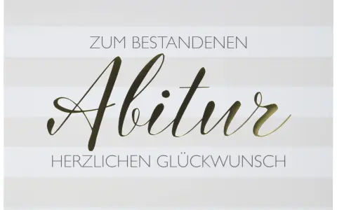 Glückwunschkarte zum bestandenen Abitur mit goldenem Schriftzug auf gestreiftem Hintergrund.