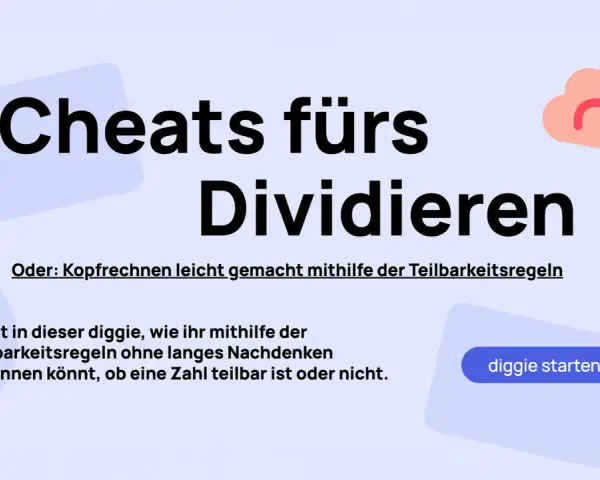 Cheats fürs Dividieren: Kopfrechnen leicht gemacht mit den Teilbarkeitsregeln. Lerne, ob eine Zahl teilbar ist, ohne lange nachzudenken.