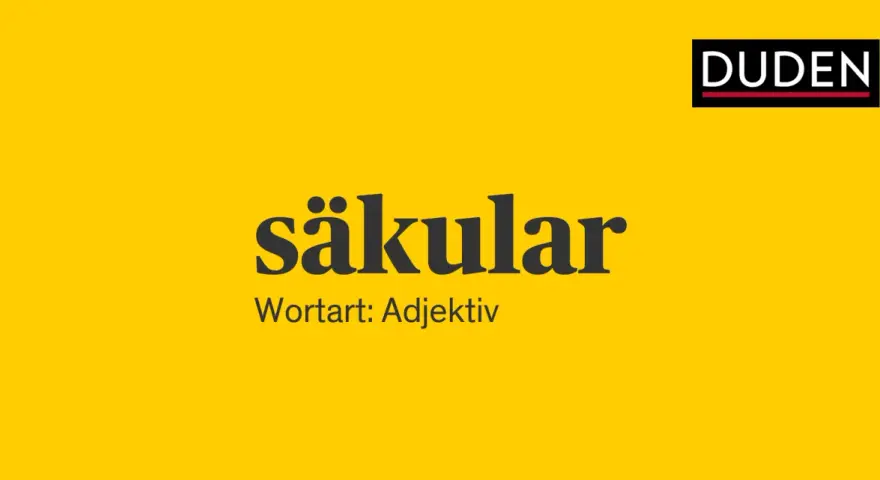 Das Wort "säkular" als Adjektiv, präsentiert vom Duden.