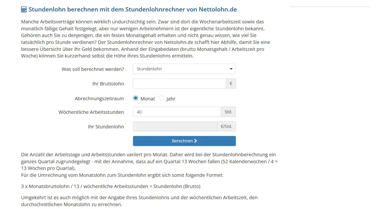 Stundenlohnrechner: Gib dein Bruttogehalt und deine Wochenarbeitszeit ein, um deinen Stundenlohn zu berechnen. So einfach ist es, deinen monatlichen Verdienst zu ermitteln.